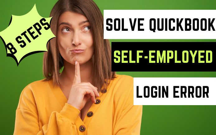 Solving  Quickbook self-employed login issue
