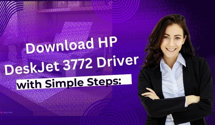 Download HP DeskJet 3772 Driver with Simple Steps